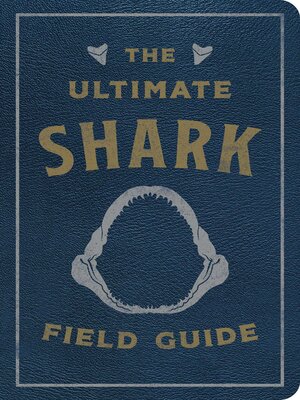cover image of The Ultimate Shark Field Guide